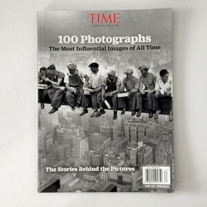 Time Special Edition Magazine: 100 Photographs - The Most Influential Images